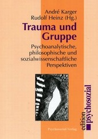 Enlarge image Cover: Trauma und Gruppe - Psychosozial-Verlag