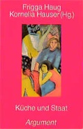 Cover: K&uuml;che und Staat - Argument Verlag mit Ariadne