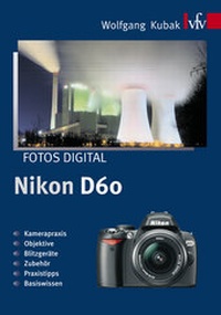 Abbildung von: Fotos digital - Nikon D60 - vfv Verlag e.K.