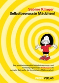 Cover: Selbstbewusste M&auml;dchen! - Profil Verlag