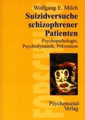 Cover: Suizidversuche schizophrener Patienten - Psychosozial-Verlag