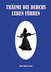 Abbildung von: Träume die durchs Leben führen - Editions à la carte Zürich