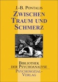 Cover: Zwischen Traum und Schmerz - Psychosozial-Verlag