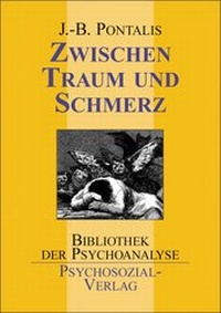 Abbildung von: Zwischen Traum und Schmerz - Psychosozial-Verlag