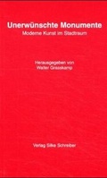 Cover: Unerw&uuml;nschte Monumente - Edition Metzel