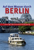 Cover: Auf dem Wasser durch Berlin - DK Edition Maritim