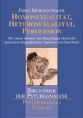 Cover: Homosexualit&auml;t, Heterosexualit&auml;t, Perversion - Psychosozial-Verlag