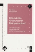 Cover: Gesundheitsf&ouml;rderung statt Risikopr&auml;vention? - edition sigma