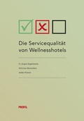 Cover: Die Servicequalit&auml;t bei der Beantwortung von E-Mail-Anfragen im Wellnesshotel-Bereich - Profil Verlag