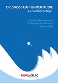 Cover: Die Spa&szlig;bad- /Thermenstudie - Profil Verlag