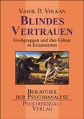 Cover: Blindes Vertrauen - Psychosozial-Verlag