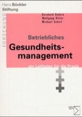 Cover: Betriebliches Gesundheitsmanagement - ein Leitfaden f&uuml;r die Praxis - edition sigma