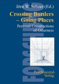 Cover: Crossing Borders - Going Places - Psychosozial-Verlag