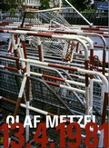 Cover: Olaf Metzel 13.4.1981 - Edition Metzel