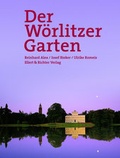 Cover: Der W&ouml;rlitzer Garten - Ellert & Richter
