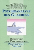 Cover: Psychoanalyse des Glaubens - Psychosozial-Verlag