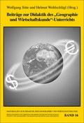 Cover: Beitr&auml;ge zur Didaktik des "Geographie und Wirtschaftskunde"-Unterrichts - Universit&auml;t Wien Institut f&uuml;r Geographie und Regionalforschung