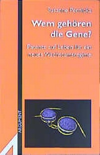 Abbildung von: Wem gehören die Gene? - Argument Verlag mit Ariadne