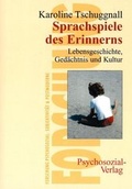 Cover: Sprachspiele des Erinnerns - Psychosozial-Verlag