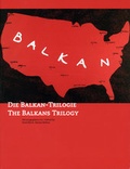 Cover: Die Balkan-Trilogie /The Balkans Trilogy - Edition Metzel