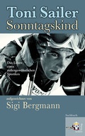 Cover: Toni Sailer Sonntagskind - Seifert Verlag