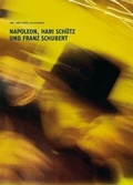Cover: Napoleon, Hari Sch&uuml;tz und Franz Schubert - Seifert Verlag