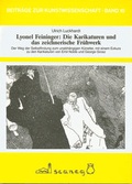 Cover: Lyonel Feininger: Karikaturen und das zeichnerische Fr&uuml;hwerk - scaneg