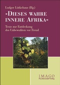 Cover: 'Dieses wahre innere Afrika' - Psychosozial-Verlag