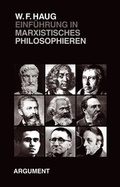 Cover: Einf&uuml;hrung in marxistisches Philosophieren - Argument Verlag mit Ariadne