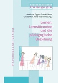 Cover: Lernen, Lernst&ouml;rungen und die p&auml;dagogische Beziehung - Psychosozial-Verlag