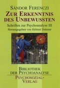 Cover: Zur Erkenntnis des Unbewu&szlig;ten - Psychosozial-Verlag