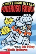 Cover: Ricky Ricotta Y El Poderoso Robot #1 - Scholastic