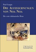 Cover: Die Aufzeichnungen von Noa Noa - Psychosozial-Verlag