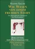 Cover: Wie Wesen von einem fremden Stern - Psychosozial-Verlag