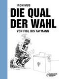 Cover: Ironimus. Die Qual der Wahl - Kunstmeile Krems