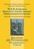 Cover: W.R.D. Fairbairns Bedeutung f&uuml;r die moderne Objektbeziehungstheorie - Psychosozial-Verlag
