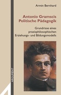 Cover: Antonio Gramscis Politische P&auml;dagogik - Argument Verlag mit Ariadne