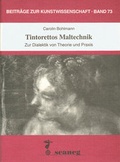 Cover: Tintorettos Maltechnik - scaneg