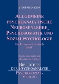 Abbildung von: Allgemeine psychoanalytische Neurosenlehre, Psychosomatik und Sozialpsychologie - Psychosozial-Verlag