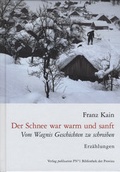 Cover: Der Schnee war warm und sanft - Bibliothek der Provinz