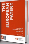Cover: The european patent - a european success story for innovation - Europ&auml;isches Patentamt