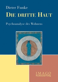 Enlarge image Cover: Die dritte Haut - Psychosozial-Verlag