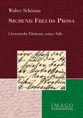 Cover: Sigmund Freuds Prosa - Psychosozial-Verlag