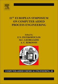 Enlarge image Cover: 21st European Symposium on Computer Aided Process Engineering: Volume 29 - Elsevier