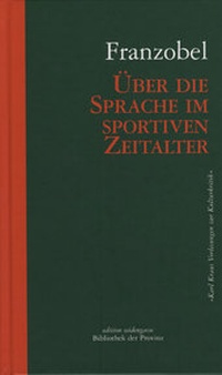 Abbildung von: Die Sprache im sportiven Zeitalter - Bibliothek der Provinz