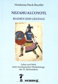 Cover: Nezahualcoyotl. Blumen und Ges&auml;nge - scaneg