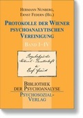 Cover: Protokolle der Wiener Psychoanalytischen Vereinigung Band I-IV - Psychosozial-Verlag