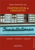 Cover: Stadtkultur und Urbanit&auml;t - Bibliothek der Provinz