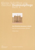 Cover: Das &ouml;ffentliche Bauwesen in Z&uuml;rich, 1798-1958. Set - FO-Fotorotar AG