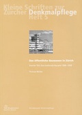 Cover: Das &ouml;ffentliche Bauwesen in Z&uuml;rich, 1798-1958. Set / Das &ouml;ffentliche Bauwesen in Z&uuml;rich, 1798-1958. Set - FO-Fotorotar AG